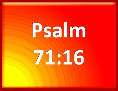 Psalm 71 16