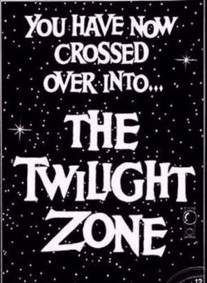 Twilight zone Twilight zone