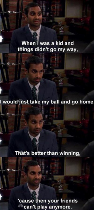 Take my ball and go home